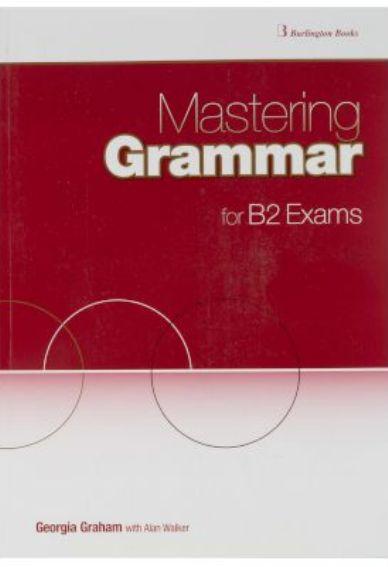 Mastering Grammar for B2 Exams SB