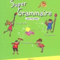 Super Grammaire Pour Les Petits